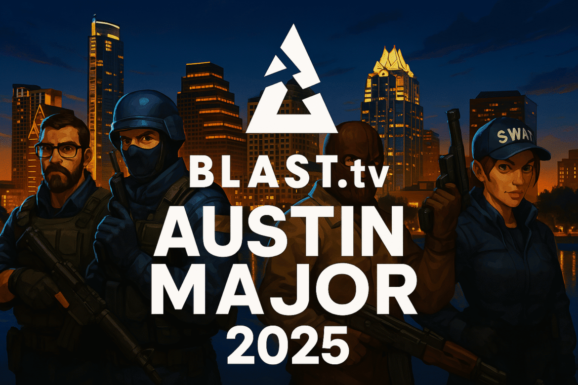 BLAST.tv Austin Major 2025