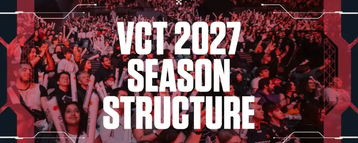 Riot Games VCT 2027 mövsümünün yeni açıq formatını və maliyyə detallarını təqdim etdi